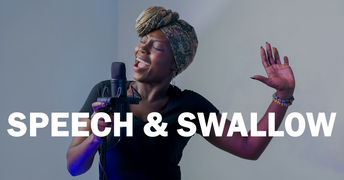 Speech & Swallow
