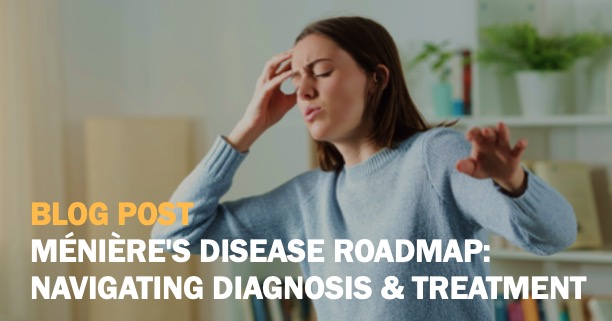 Menieres Disease Roadmap Blog Post Rectangle