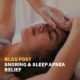 Snoring & Sleep Apnea Relief Blog Post Square