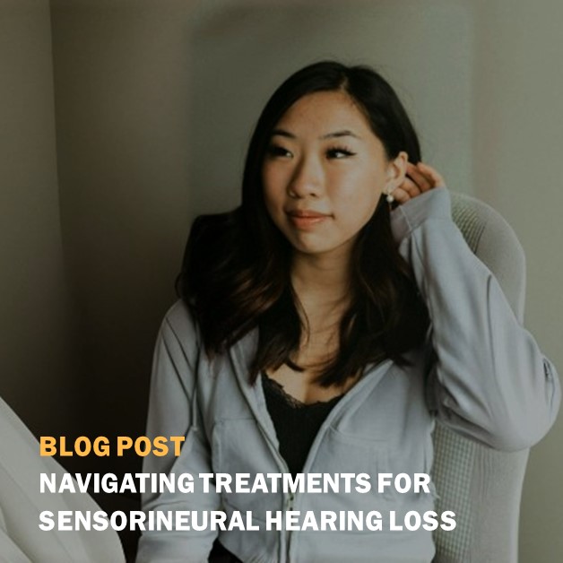 Navigating Treatments for Sensorineural Hearing Loss Square