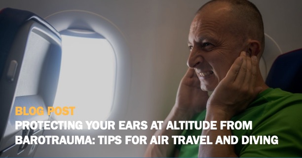 Protecting Your Ears Barotrauma Blog Post Rectangle