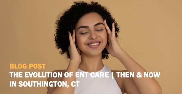 The Evolution of ENT Care Blog Post Rectangle